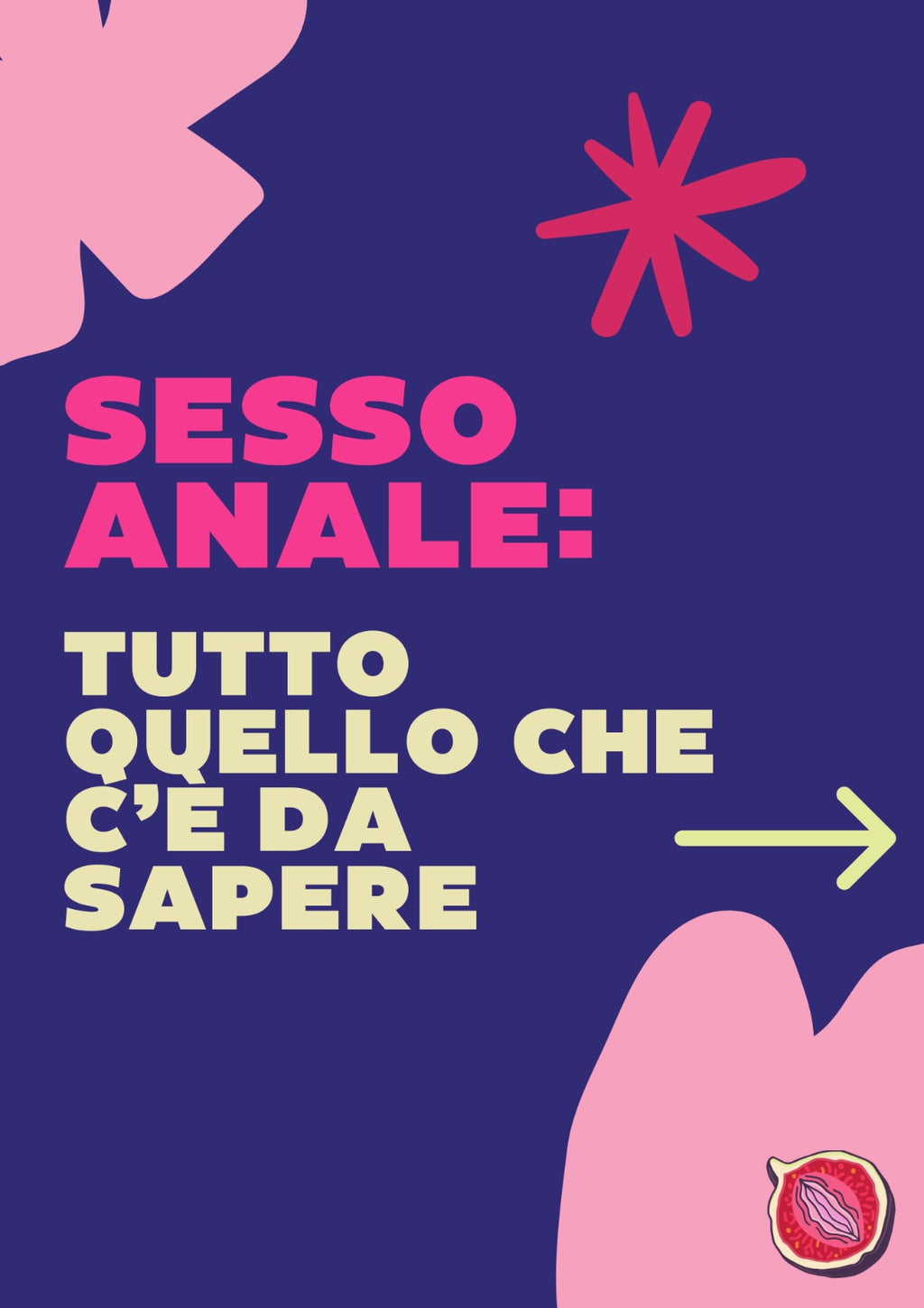 Guida in formato PDF sul sesso anale: tutto quello che c'e` da sapere sul mondo dell'anale con consigli pratici e sextoy utili.
