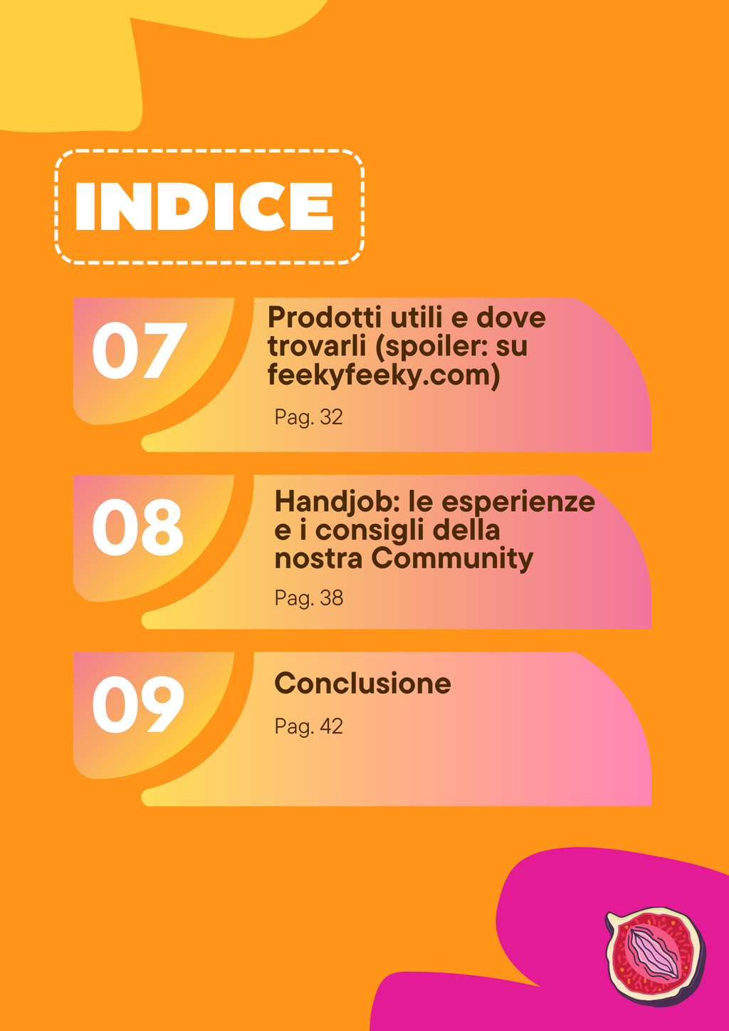 Qui, parleremo di anatomia, di teoria, ma soprattutto di PRATICA: con tecniche, tanti consigli… e prodotti utili che renderanno tutto ancora più interessante, sexy E FACILE!